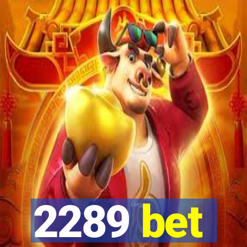 2289 bet